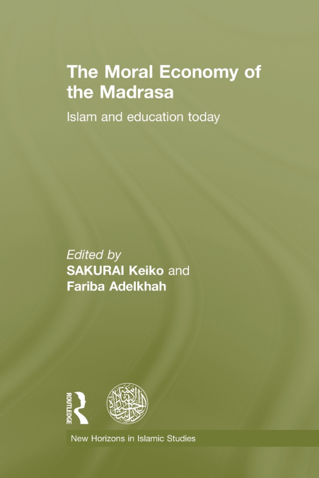 The Moral Economy of the Madrasa