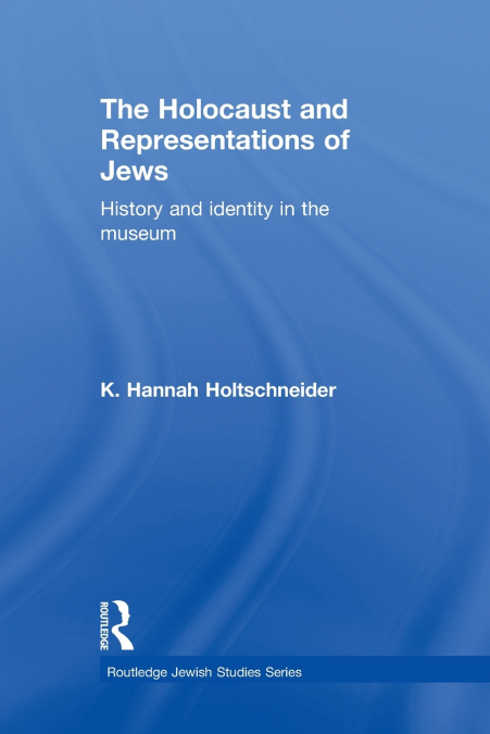 The Holocaust and Representations of Jews