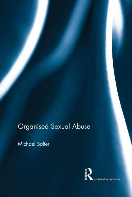 Organised  Sexual Abuse