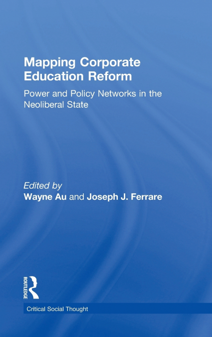 Mapping Corporate Education Reform