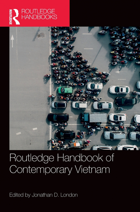 Routledge Handbook of Contemporary Vietnam