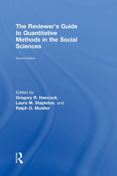 The Reviewer’s Guide to Quantitative Methods in the Social Sciences