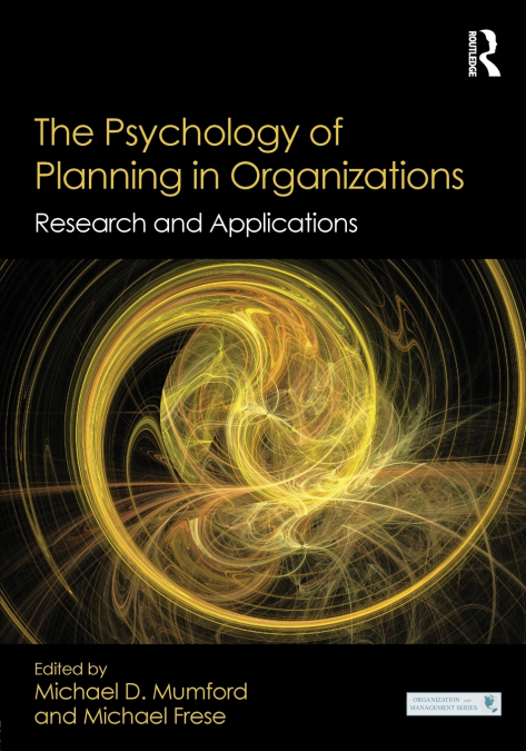The Psychology of Planning in Organizations