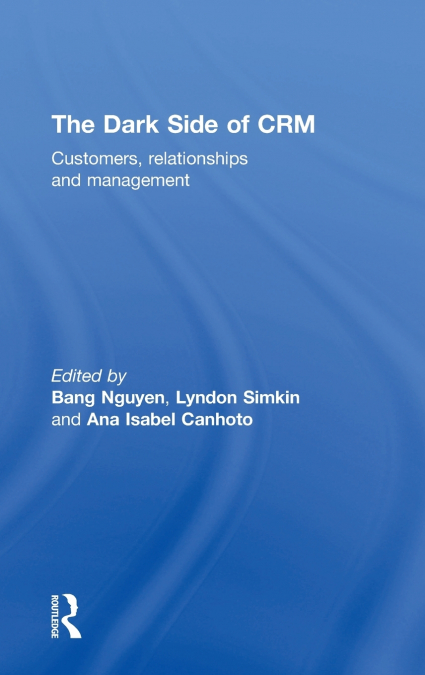 The Dark Side of CRM