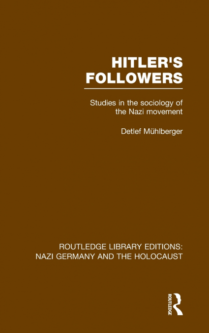 Hitler’s Followers (RLE Nazi Germany & Holocaust)