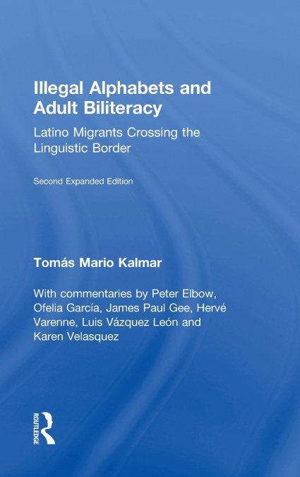 Illegal Alphabets and Adult Biliteracy