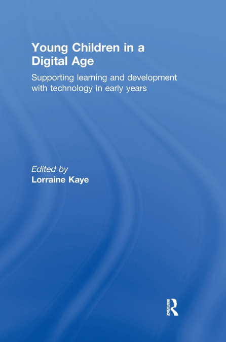 Young Children in a Digital Age