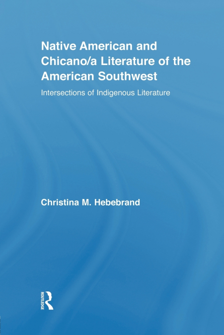 Native American and Chicano/a Literature of the American Southwest