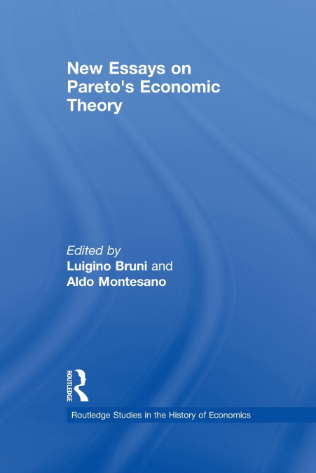 New Essays on Pareto’s Economic Theory
