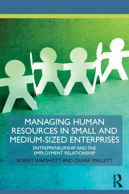 Managing Human Resources in Small and Medium-Sized Enterprises
