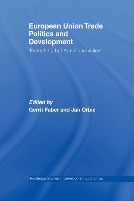 European Union Trade Politics and Development