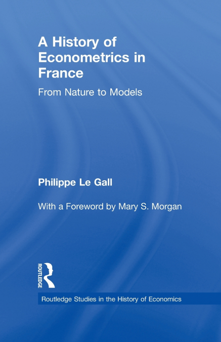 A History of Econometrics in France
