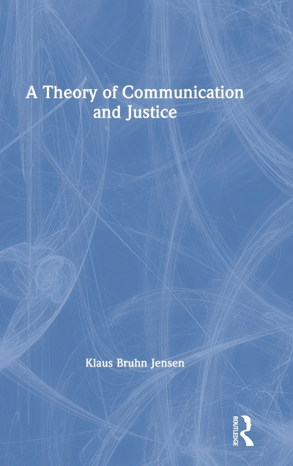 A Theory of Communication and Justice