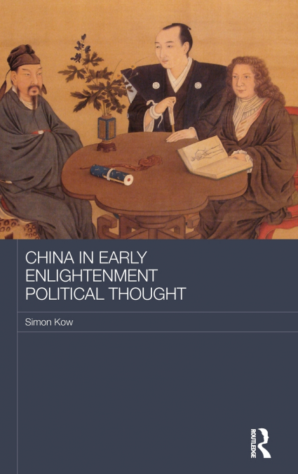 China in Early Enlightenment Political Thought