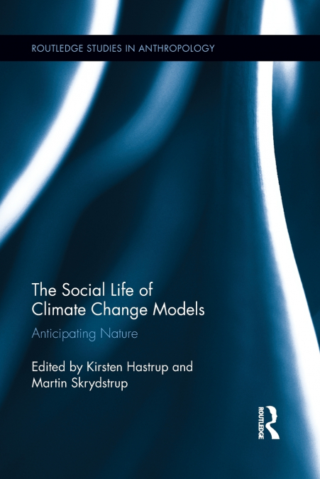 The Social Life of Climate Change Models