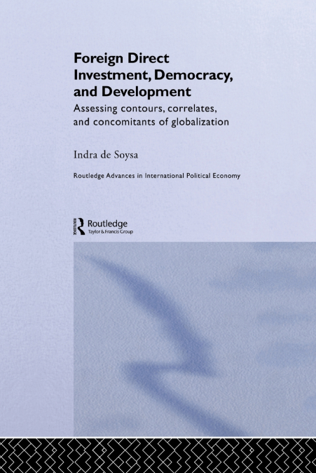 Foreign Direct Investment, Democracy and Development