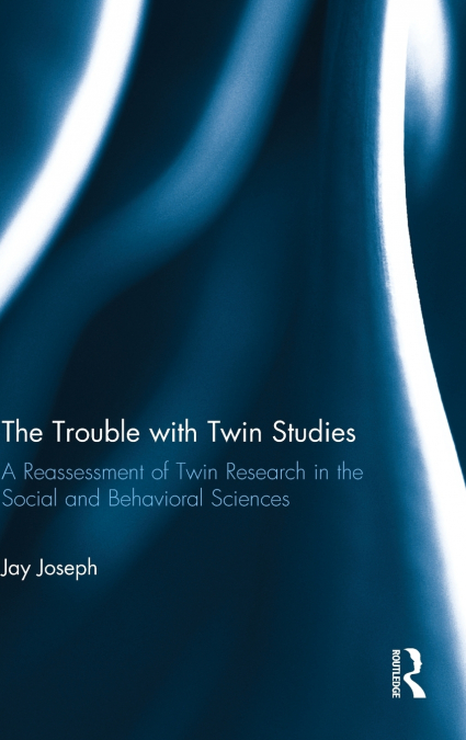 The Trouble with Twin Studies