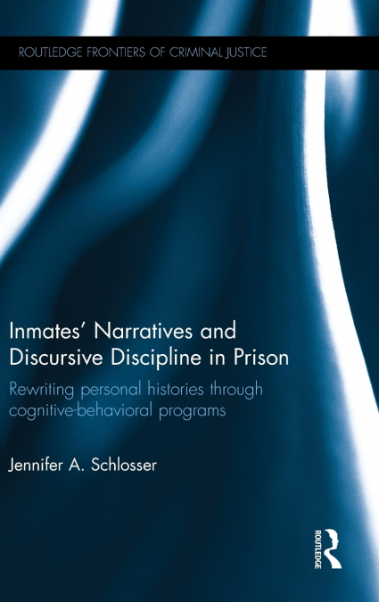 Inmates’ Narratives and Discursive Discipline in Prison