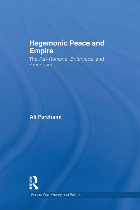 Hegemonic Peace and Empire