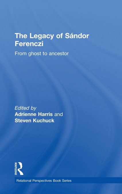 The Legacy of Sandor Ferenczi