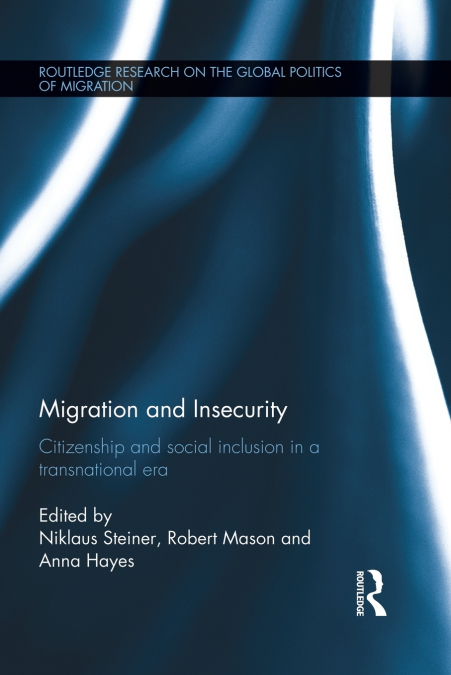 Migration and Insecurity