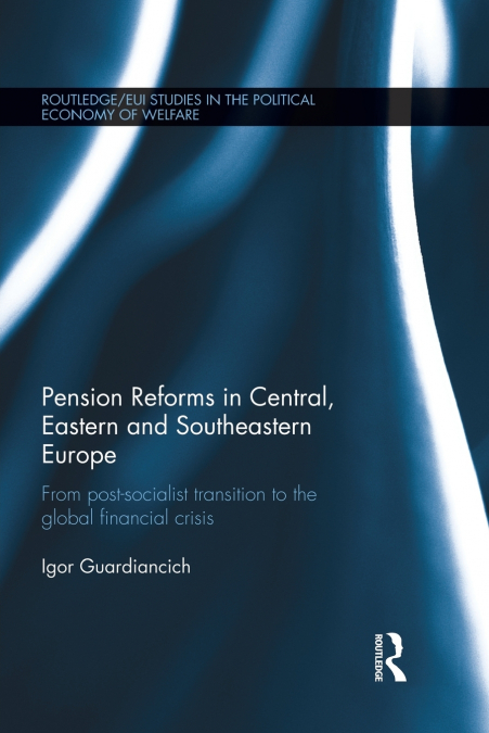 Pension Reforms in Central, Eastern and Southeastern Europe
