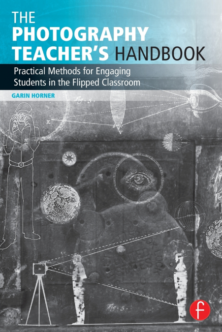 The Photography Teacher’s Handbook