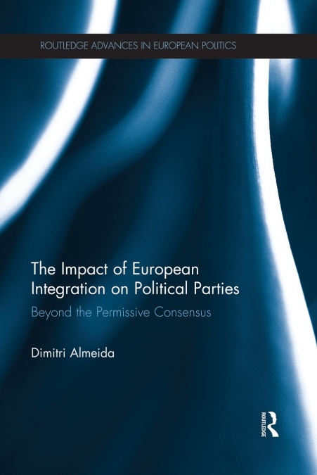 The Impact of European Integration on Political Parties