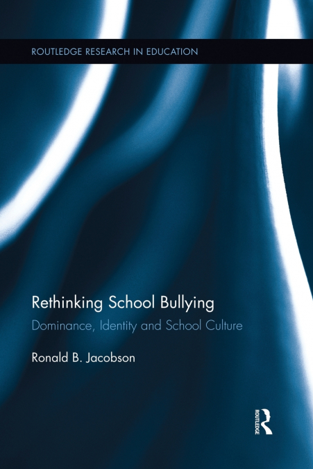 Rethinking School Bullying