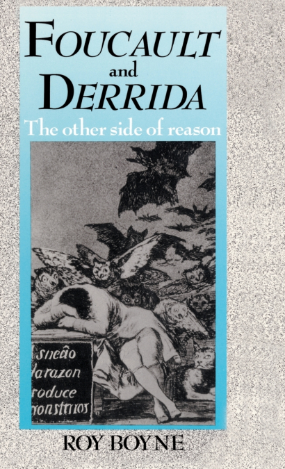 Foucault and Derrida