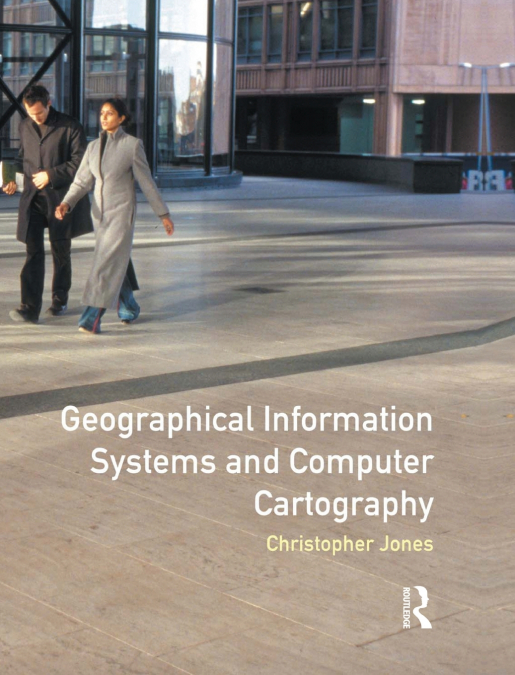 Geographical Information Systems and Computer Cartography