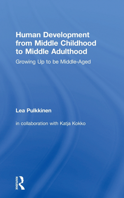 Human Development from Middle Childhood to Middle Adulthood