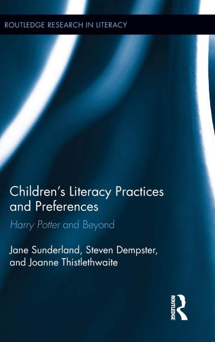 Children’s Literacy Practices and Preferences