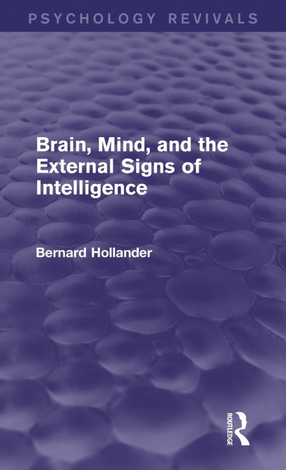 Brain, Mind, and the External Signs of Intelligence