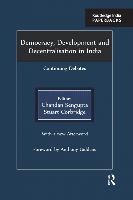 Democracy, Development and Decentralisation in India