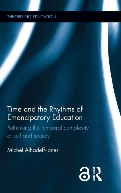 Time and the Rhythms of Emancipatory Education