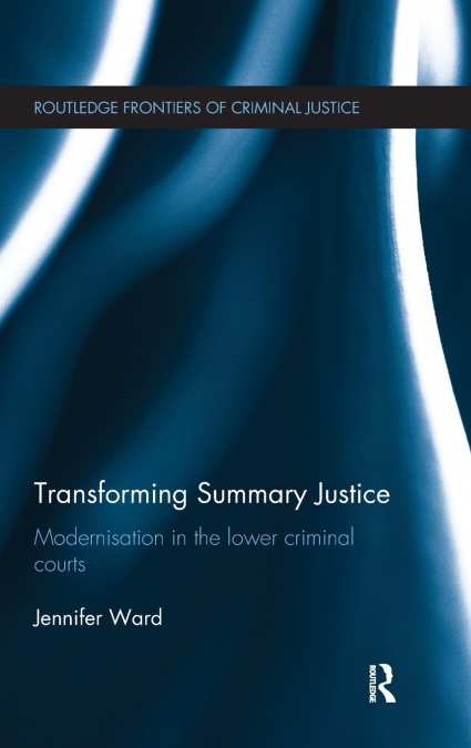 Transforming Summary Justice
