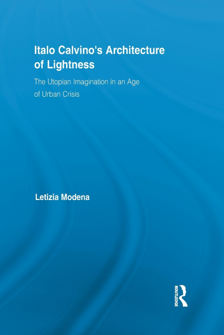 Italo Calvino’s Architecture of Lightness
