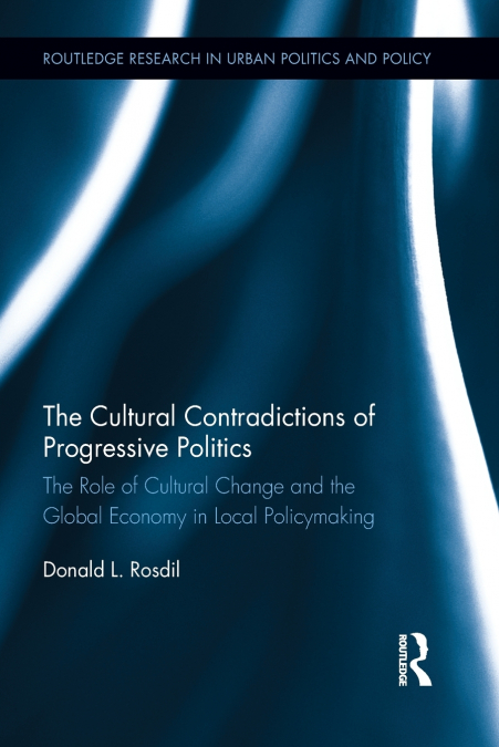 The Cultural Contradictions of Progressive Politics
