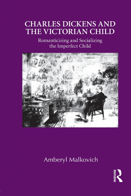 Charles Dickens and the Victorian Child