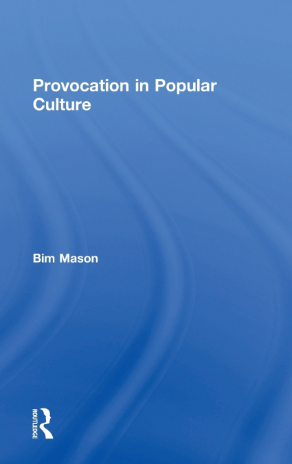 Provocation in Popular Culture