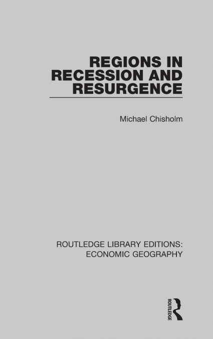 Regions in Recession and Resurgence