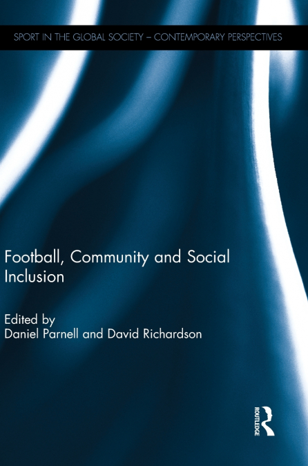 Football, Community and Social Inclusion