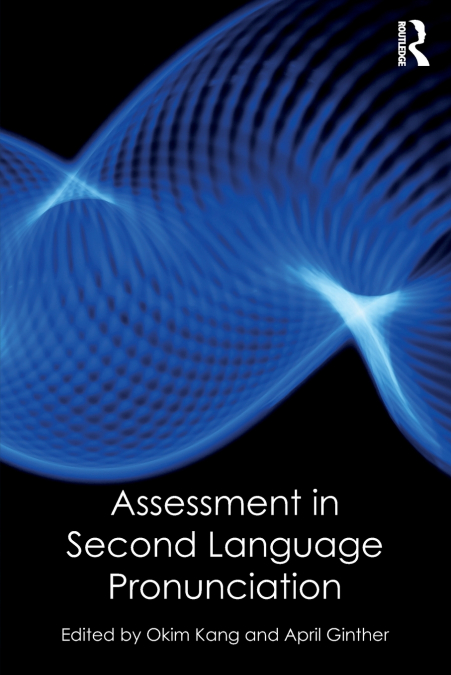 Assessment in Second Language Pronunciation