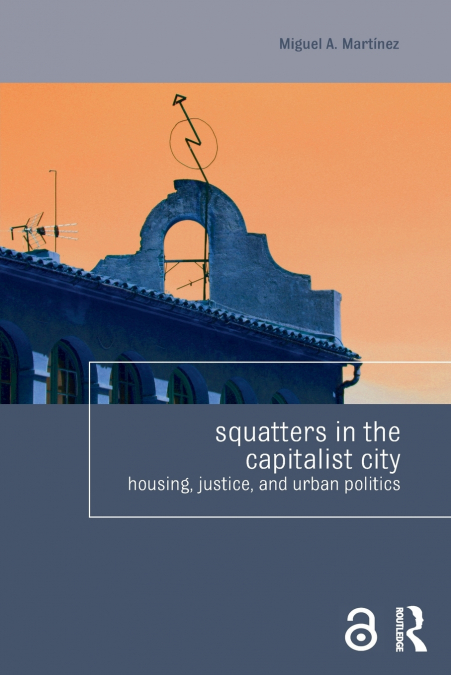 Squatters in the Capitalist City