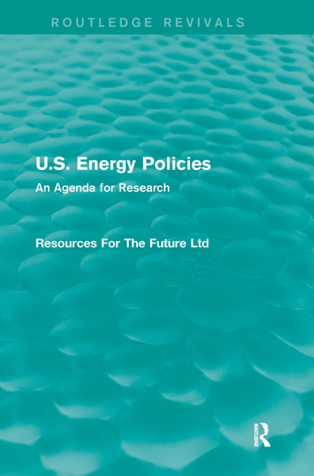 U.S. Energy Policies (Routledge Revivals)