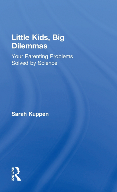 Little Kids, Big Dilemmas