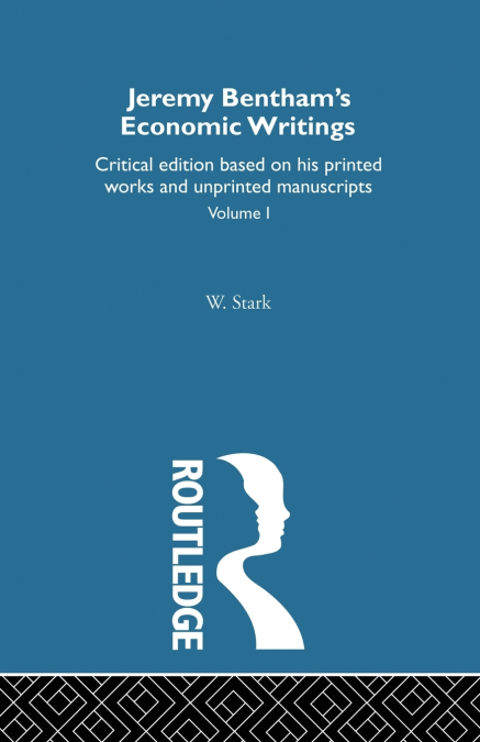 Jeremy Bentham’s Economic Writings