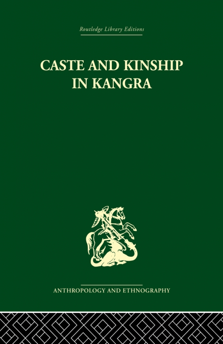 Caste and Kinship in Kangra