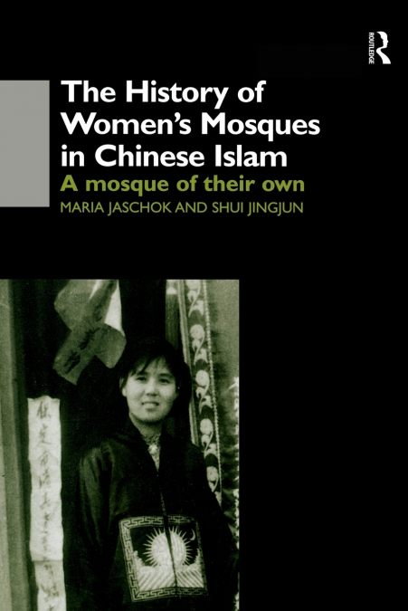The History of Women’s Mosques in Chinese Islam